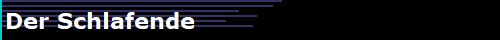 Der Schlafende