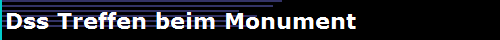 Dss Treffen beim Monument