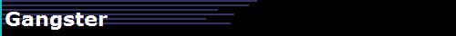 Gangster